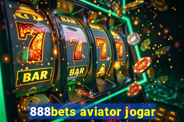 888bets aviator jogar